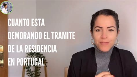 Cuanto Esta Demorando El Tramite De La Residencia En Portugal YouTube