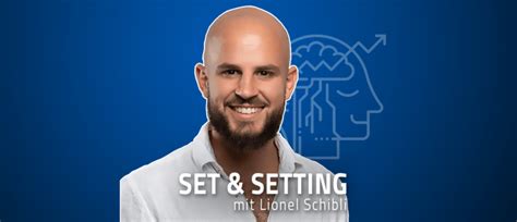 Lionel Schibli Ber Psychedelisches Guiding Set Setting Podcast