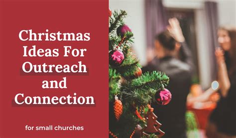 Christmas Ideas For Outreach And Connection - Small Church Ministry