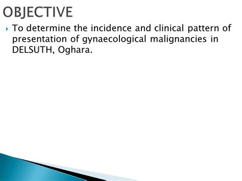 PATTERN OF GYNAECOLOGICAL MALIGNANCIES IN DELTA STATE UNIVERSITY