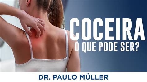 Como Se Escreve Coceira - Coceira na pele: Causas e tratamentos