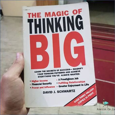 The Magic of Thinking Big by David J. Schwartz December 2024 - Aswica.Co.Za