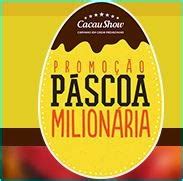 Promoção Páscoa 2015 Cacau Show Páscoa Milionária