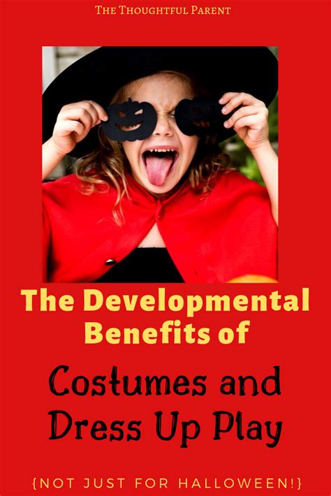 The Benefits Of Dress Up Play For Children S Development Artofit