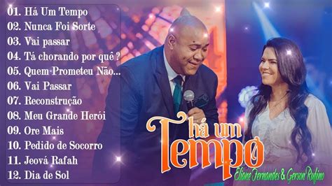 Eliane Fernandes Ft Gerson Rufino Há Um Tempo CD Completo Eliane