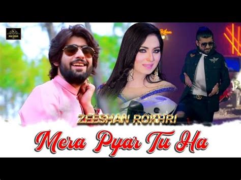 Mera Pyar Tu Ha Zeeshan Rokhri New Saraiki Song Official Video