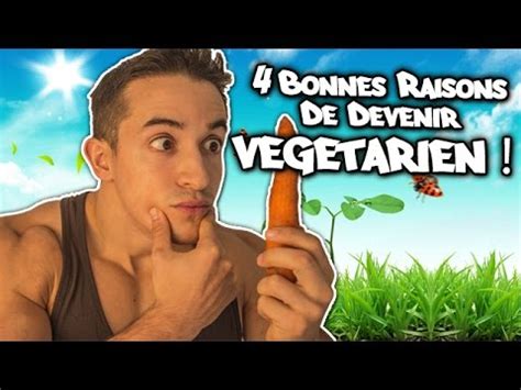 4 BONNES RAISONS DE DEVENIR VÉGÉTARIEN YouTube