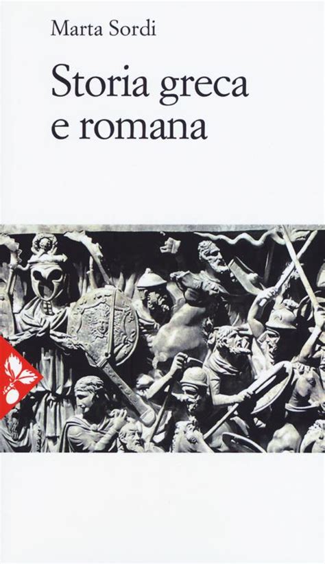 Storia Greca E Romana Marta Sordi Libro Jaca Book Jaca Book