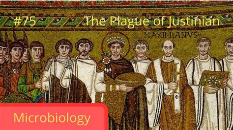 75 The Plague Of Justinian Youtube