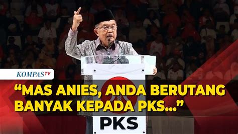 FULL Pidato JK Di Milad Ke 21 PKS Ingatkan Anies Soal Ini YouTube