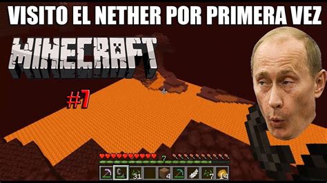 Visito El Nether Por Primera Vez Minecraft Youtube