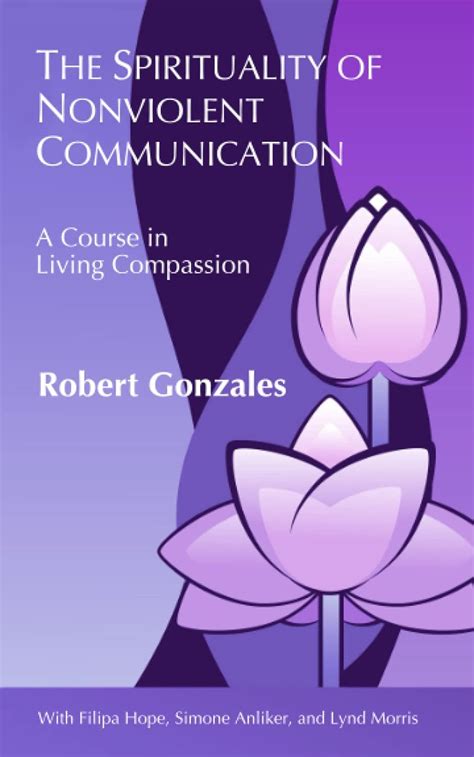 The Spirituality Of Nonviolent Communication Center For Nonviolent