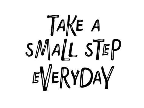 Premium Vector Take A Small Step Everyday Text Isolated Black On