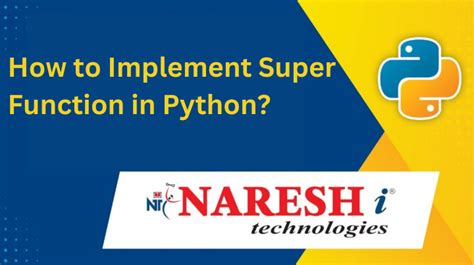 How To Implement Super Function In Python By Naresh I Technologies Medium