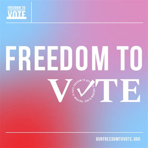 Act Now To Protect Our Freedomtovote