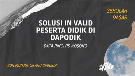 Tutorial Dapodik Cara Mengatasi Invalid Peserta Didik Sd Data