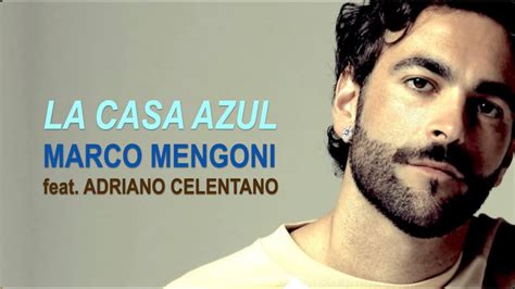 Marco Mengoni Feat Adriano Celentano La Casa Azul Base Musicale