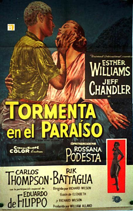 TORMENTA EN EL PARAISO - 1958Dir RICHARD WILSONCast: ESTHER WILLIAMSJEFF CHANDLERCARLOS ...