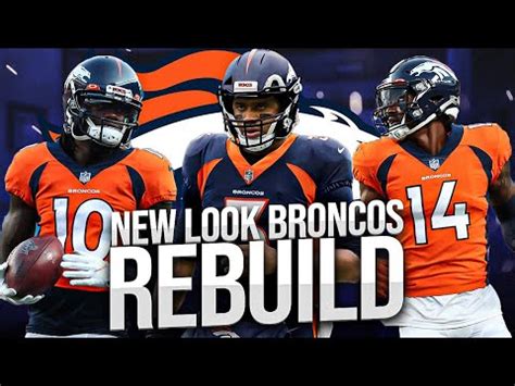 New Look Denver Broncos Rebuild Madden Youtube