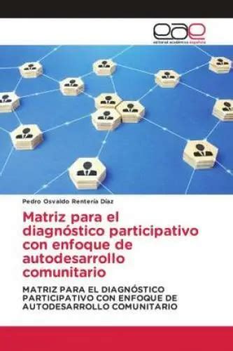 MATRIZ PARA EL diagnóstico participativo con enfoque de autodesarrollo