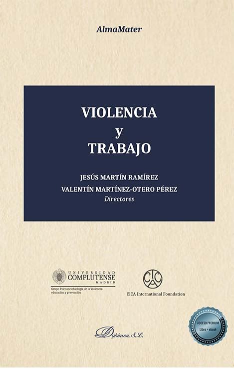 Libro Violencia Y Trabajo Mart N Ram Rez Jes S