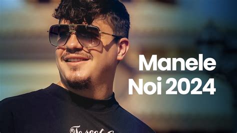 Top Manele Noi Playlist Manele Noi Colaj Hituri Noi