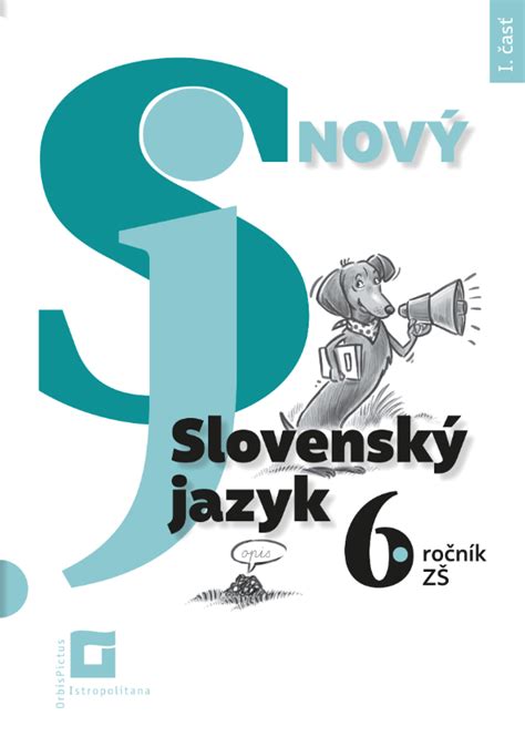 Nový Slovenský Jazyk Pre 7 Ročník ZŠ A 2 Ročník GoŠ 1 časť Orbis