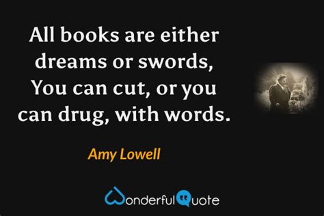 Amy Lowell Quotes - WonderfulQuote