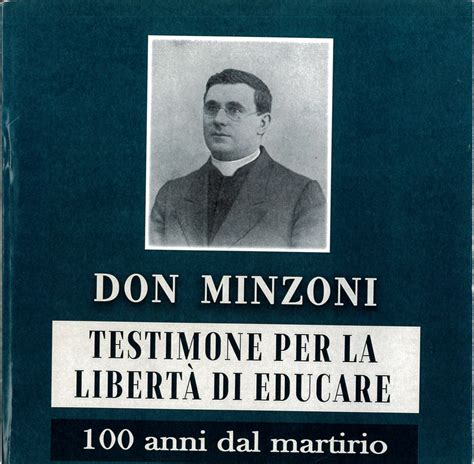 Don Minzoni Testimone per la libertà di educare 100 anni dal