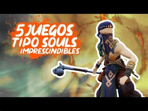 Juegos Tipo Souls Que Tienes Que Jugar Youtube