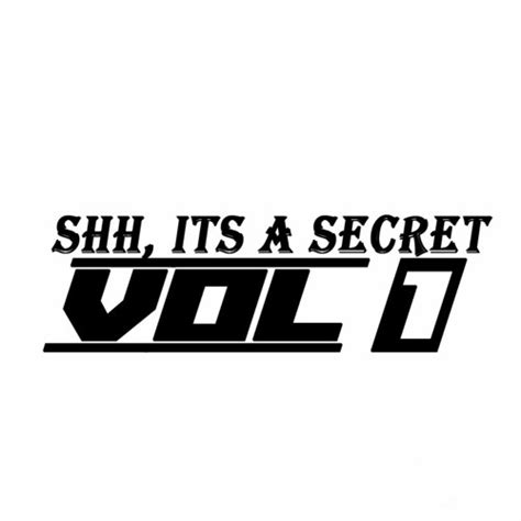 Stream Shh, Its A Secret - Vol. 1 by Known Secret | Listen online for ...