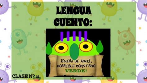 D A Nacional Del Libro Cuento Fuera De Aqu Horrible Monstruo Verde