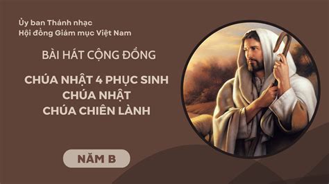 Bài hát cộng đồng Chúa nhật IV Phục sinh Năm B TGP HN