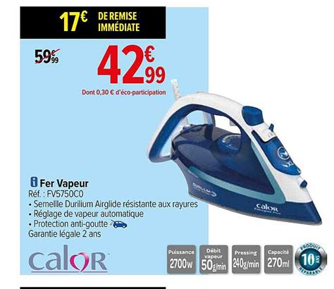 Promo Fer Vapeur Calor Chez Carrefour ICatalogue Fr