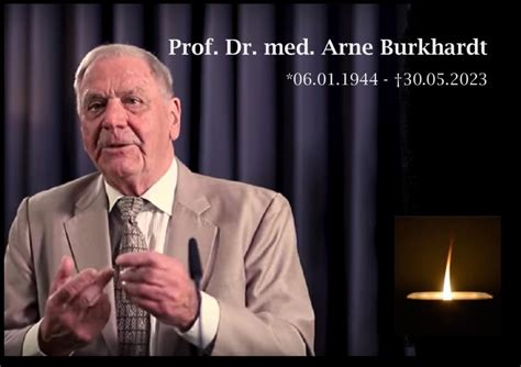 Trauer Botschaft Nachruf Prof Dr Med Arne Burkhardt Aletheia