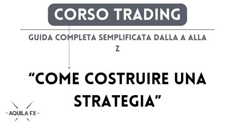 Campo D Addestramento Trading Lezione Come Costruirsi Una