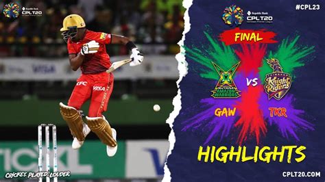 Cpl Final Highlights Trinbago Knight Riders Vs Guyana Amazon