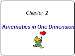 Ppt Kinematics In One Dimension Powerpoint Presentation