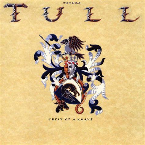 Jethro Tull Crest Of A Knave Reviews Album Of The Year