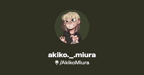 Akiko Miura Twitter Instagram Tiktok Linktree