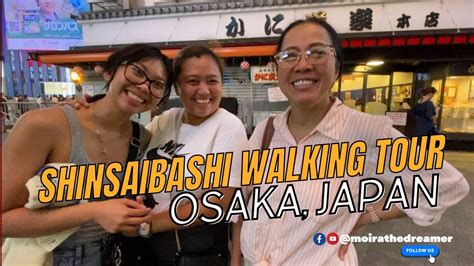 Walking Tour Of Shinsaibashi Osaka Osaka Vlog Pinay In ATX YouTube