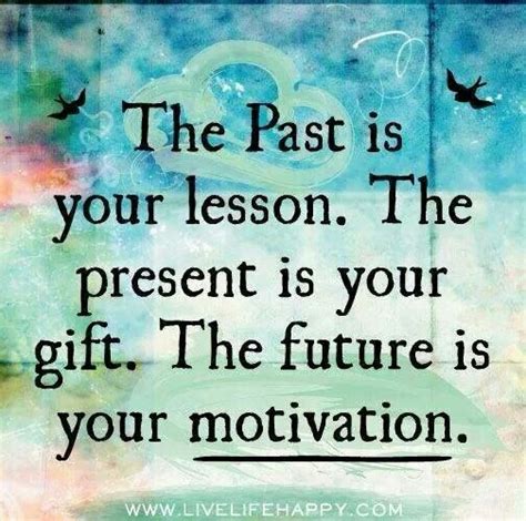 Past Present Future Quotes Inspirational. QuotesGram