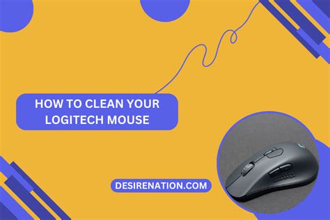 How to Clean Your Logitech Mouse | Desire Nation