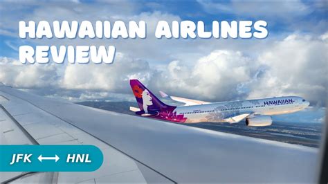 Hawaii Vlog Hawaiian Airlines Review Jfk Hnl Hours Nonstop In