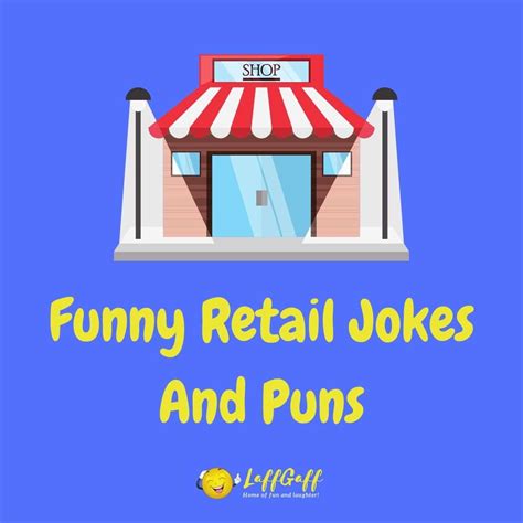 30 Hilarious Retail Jokes And Puns LaffGaff