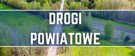 Kolejne Zadanie Drogowe Realizowane Na Terenie Powiatu Lipskiego Z