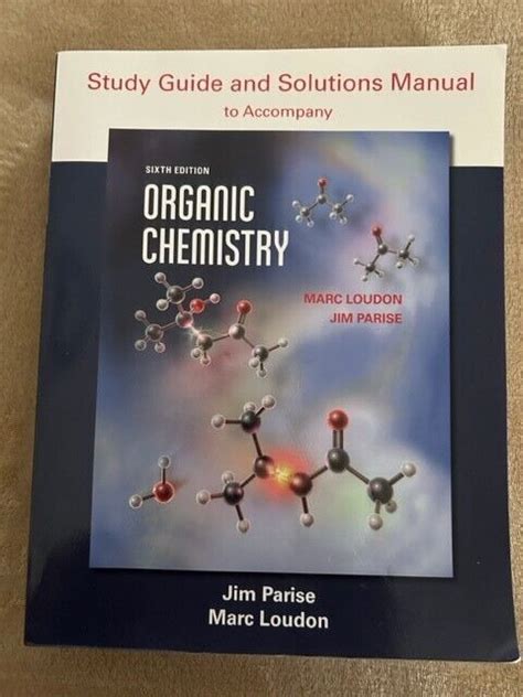 Organic Chemistry Study Guide And Solutions By Jim Parise And Marc