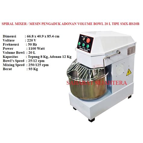 Jual Spiral Mixer Mesin Pengaduk Adonan Volume Bowl 20 L Tipe Smx