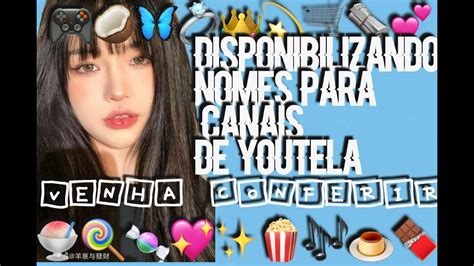 Disponibilizando Nomes Para Canais De Youtela Youtube