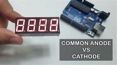 4 Digits 7 Segment Display Arduino Tutorial Common Anode Vs Cathode